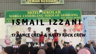 ISMAIL IZZANI AT SMK SS17  HARI KEUSAHAWANAN 2019   17 Dance Crew [upl. by Silda]