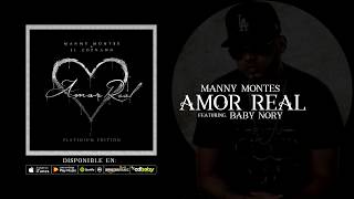 01 Amor Real  Manny Montes Ft Baby Nory Audio Oficial [upl. by Ynabe379]