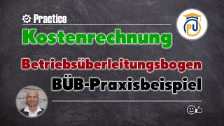 Betriebsüberleitungsbogen BÜB  Praxisbeispiel aus der Kostenartenrechnung  Kostenrechnung [upl. by Akirahc]