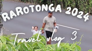 Family trip Rarotonga Cook Islands 2024 PART 3 [upl. by Weaver]