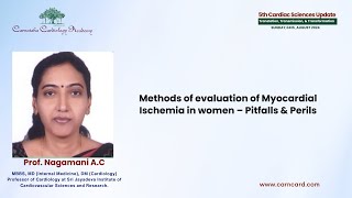 Methods of evaluation of Myocardial Ischemia in women – Pitfalls amp Perils [upl. by Namas]