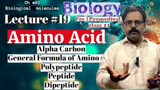 Amino acid General Formula of amino acid Peptide Bond Biomolecules Lec 19biology class 1st year [upl. by Eseenaj]