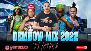 DEMBOW MIX LOS MAS PEGADO 2022 VOL30 DJ YORK LA EXCELENCIA EN MEZCLA [upl. by Nonez920]