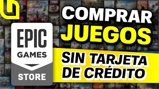 ¿CÓMO COMPRAR JUEGOS en la EPIC GAMES STORE 💰 SIN TARJETA de CRÉDITO  Tulterial [upl. by Lihcox]