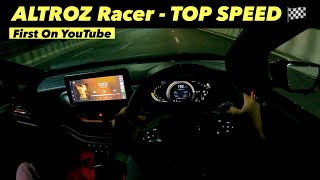 Tata Altroz Racer Top Speed Test  Full Throttle On Expressway  Performance Test  Altroz Racer [upl. by Awuhsoj]