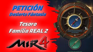 PETICION MIR4 TESORO de la familia REAL 2  MIR4 REQUEST [upl. by Dianuj]