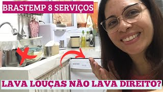 PORQUE A LAVA LOUÇAS BRASTEMP 8 SERVIÇOS NÃO LAVA DIREITO [upl. by Yniffit]