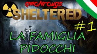 La Famiglia Pidocchi  SHELTERED Walkthrough ITA 1 [upl. by Eizdnil]