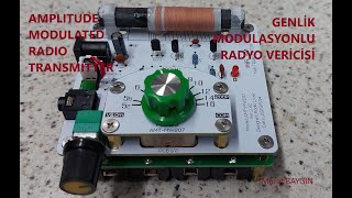 AMPLITUDE MODULATED RADIO TRANSMITTER  Genlik Modülasyonlu Radyo Vericisi [upl. by Milburr]