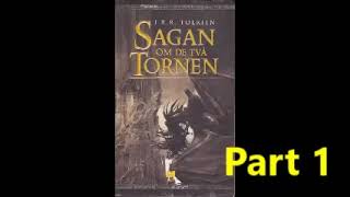 JRR Tolkien Sagan om de två tornen 1 Part Svenska Ljudbok [upl. by Hareemas383]