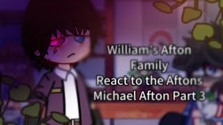 William’s Afton Past Family React to the Aftons part 35 [upl. by Ynnos]