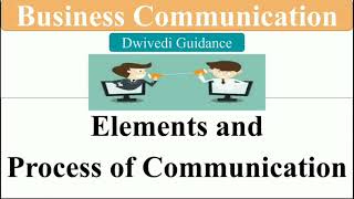 process of communication  business communication process  elements of business communication [upl. by Winton]