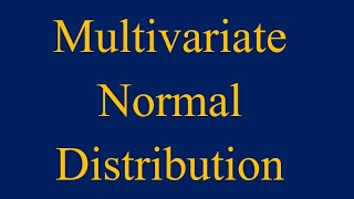 Finding multivariate normal distribution from univariate normal distribution with examples [upl. by Nedgo31]