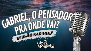 Gabriel O Pensador  Pra Onde Vai Versão Karaokê  Playback Original Cover [upl. by Aynekat]