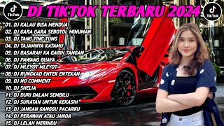 DJ SLOW BASS TERBARU 2024🎵DJ KALAU BISA MENDUA 🎵DJ GARA GARA SEBOTOL MINUMAN 🎵VIRAL TIKTOK [upl. by Narok]