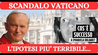 I SCANDALI DEL VATICANO E GLI INTRECCI CON IL CASO ORLANDI [upl. by Brenk]