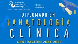 Diplomado en Tanatología Clínica  Generación 20242025 [upl. by Gnik]