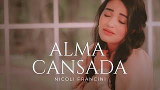 Nicoli Francini  Alma Cansada Clipe Oficial [upl. by Aicre726]