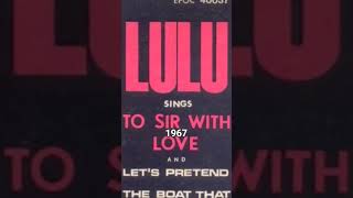 To Sir With Love LULU 1967 goodoldtunes goodtimes 60slove music [upl. by Lardner]