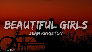 Sean Kingston  Beautiful Girls Lyrics [upl. by Eizzik]