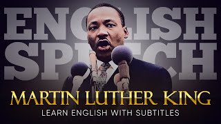 ENGLISH SPEECH  MARTIN LUTHER KING JR I Have a Dream English Subtitles [upl. by Ybeloc897]