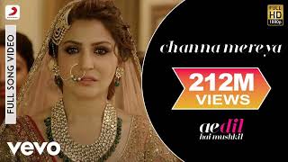 Channa Mereya Full Video  ADHMRanbir Kapoor AnushkaArijit SinghPritamKaran Johar [upl. by Cooper]