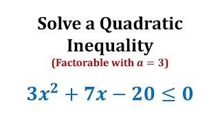 Solve a Quadratic Inequality Less Than or Equal and Factorable with a not 1 [upl. by Faubert773]