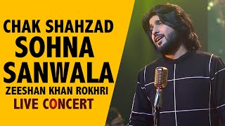 SOHNA SANWALA  Zeeshan Khan Rokhri  Chak Shahzad Live Concert [upl. by Parshall]