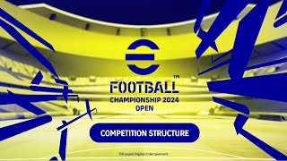 eFootball™ Championship Open 2024 Competition Structure [upl. by Onitnatsnoc]