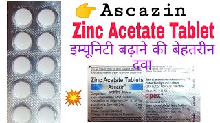 Ascazin tablet  Zinc Acetate tablet  Zinc Acetate tablet 50mg  Zinconia 50  Zinc tablet benefits [upl. by Nerat]