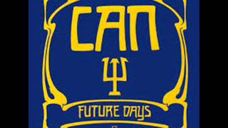 Can  Future Days Full Album 1973 [upl. by Ydarg]