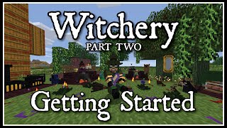 Witchery Getting Started Part 2 Altar Distillery creatures and Structures [upl. by Haikezeh]