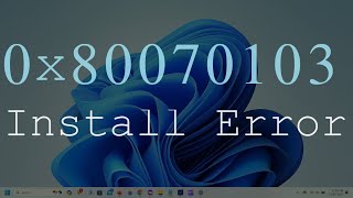 FIX Install Error 0x80070103 in Windows Updates in Windows 11 Two Working Solutions [upl. by Anstus122]