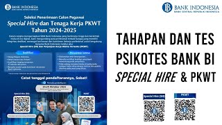 Tahapan tes dan psikotes Seleksi Bank BI Special Hire dan PKWT [upl. by Junie]