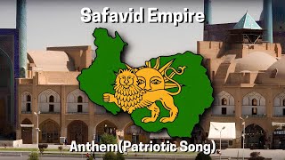 Safavid Empire Unofficial AnthemPatriotic Song [upl. by Laitselec]