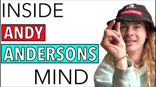 inside Andy Andersons mind RAW UNEDITED BONUS [upl. by Ayana]