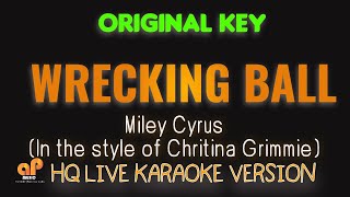 WRECKING BALL  Miley Cyrus  In the style of Christina Grimmie of THE VOICE HQ KARAOKE VERSION [upl. by Bala609]