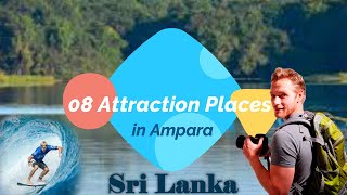 08 Best Places to Visit in Ampara  Sri Lanka  Travel  Top 8 [upl. by Isnam]