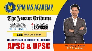 Newspaper Analysis  10th July 2024  SPM IAS Academy  APSC and UPSC Coaching [upl. by Yemaj]