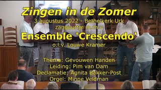 Zanguurtje 3 Augustus 2022 met Ensemble Crescendo [upl. by Patrizio]