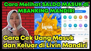 Cara Cek Uang Masuk dan Keluar di Livin Mandiri [upl. by Lashoh501]