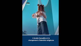 LArabie Saoudite et le changement didentité religieuse [upl. by Solberg301]