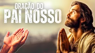 Profunda Oração Que Jesus nos Ensinou o Pai Nosso [upl. by Eisler]