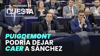 La posibilidad de que Puigdemont deje caer a Sánchez es real [upl. by Amikehs]