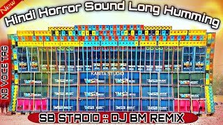 Dj BM Remix New style horror sound dj mixMasti Masti Humming Bass Mix  Dj BM Remix   sb studio [upl. by Rennoc]