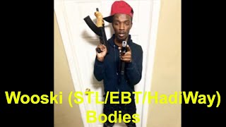 Wooski STLEBTHadiway Bodies [upl. by Eldnar]