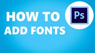 Photoshop How to Add New Fonts 2024 [upl. by Harac]