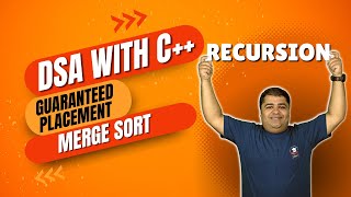 Merge Sort  Recursion  DSA Playlist using C  Beginner to Pro  Placement Approach [upl. by Isobel993]
