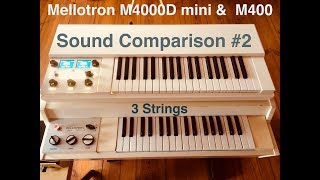 Mellotron M4000D mini amp M400  3 Strings Comparison [upl. by Heringer]