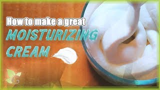 How to make a great MOISTURIZING CREAM [upl. by Cummine514]